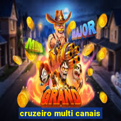 cruzeiro multi canais